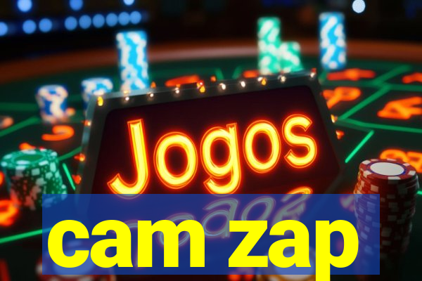 cam zap
